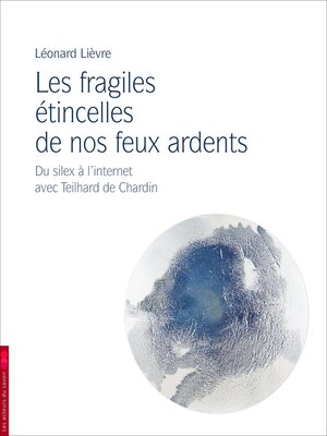 cover image of Les fragiles étincelles de nos feux ardents